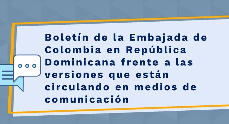 Boletín de la Embajada de Colombia en República Dominicana informa 