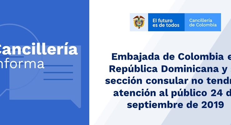 Embajada de Colombia en República Dominicana y su sección consular no tendrán atención al público 24 de septiembre de 2019