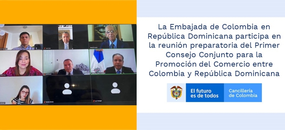 La Embajada de Colombia en República Dominicana participa en la reunión preparatoria del Primer Consejo Conjunto para la Promoción del Comercio entre Colombia y República Dominicana