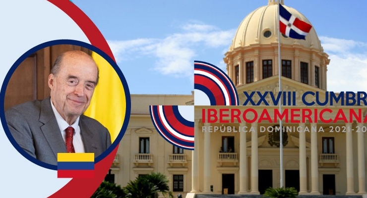 Canciller Álvaro Leyva Durán participará en la XXVII Cumbre Iberoamericana de Jefas y Jefes de Estado y/o de Gobierno en República Dominicana