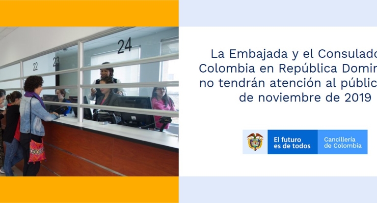 La Embajada y el Consulado de Colombia en República Dominicana no tendrán atención al público el 4 de noviembre de 2019